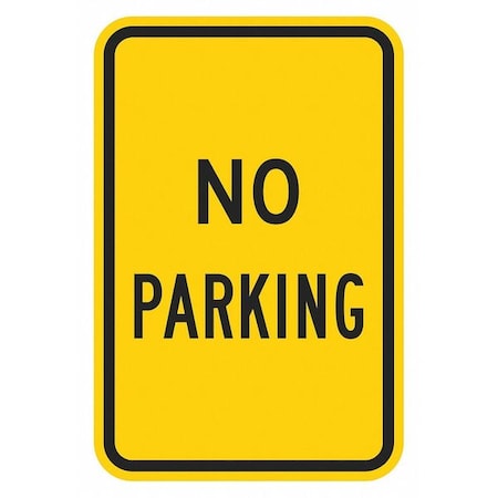No Parking Sign,18 X 12, T1-2878-HI_12x18