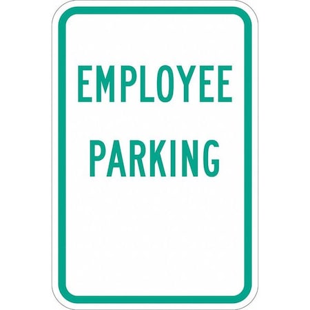 Employee Parking Sign,18 X 12, T1-1179-EG_12x18