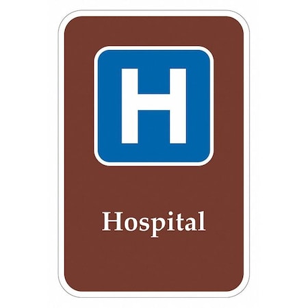 Hospital Traffic Sign, 18 In H, 12 In W, Aluminum, Vertical Rectangle, T1-2192-DG_12x18