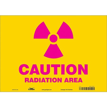 Radiation Safety Sign, 10 In H, 14 In W, Vinyl, Horizontal Rectangle,451Y87