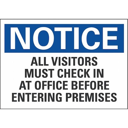 Notice Sign, 7 In H, 10 In W, Non-PVC Polymer, Vertical Rectangle, English, LCU5-0272-ED_10x7