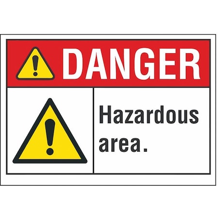 Hazard Area Danger Label, 3 1/2 In Height, 5 In Width, Polyester, Horizontal Rectangle, English