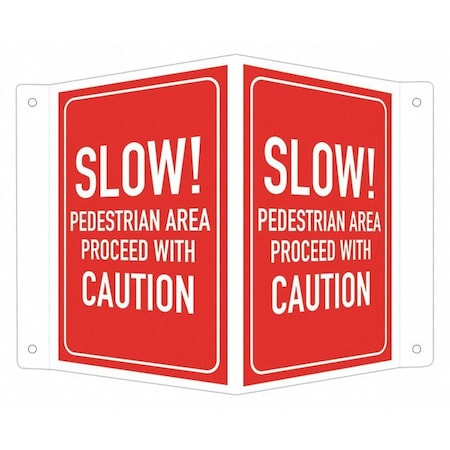 Safety Sign, 6 In H, 7 1/2 In W, Aluminum, V-Shape Projection, English, LCVB-0031-RA_4x6