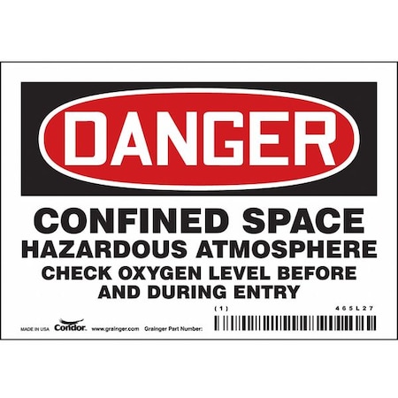 Safety Sign, 3 1/2 In Height, 5 In Width, Vinyl, Horizontal Rectangle, English, 465L27