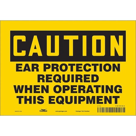 Safety Sign, 7 In Height, 10 In Width, Vinyl, Vertical Rectangle, English, 465X92