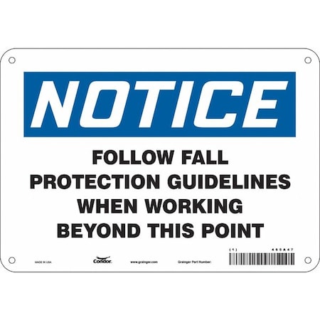 Safety Sign, 7 In Height, 10 In Width, Aluminum, Vertical Rectangle, English, 465A47