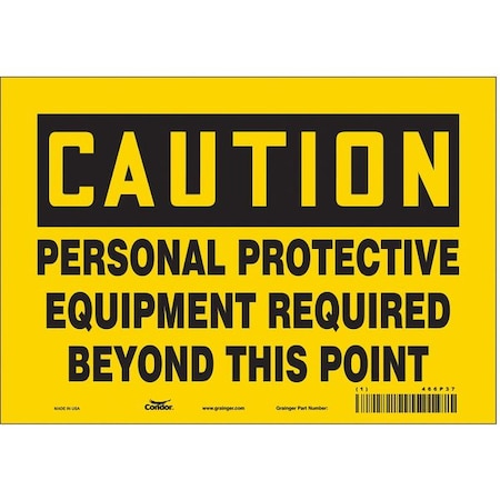 Safety Sign, 7 In Height, 10 In Width, Vinyl, Vertical Rectangle, English, 466P37