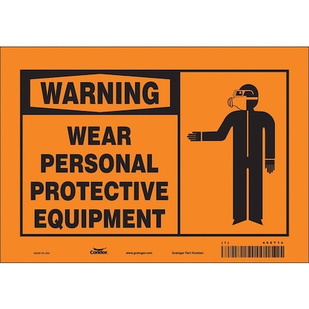 Safety Sign, 7 In Height, 10 In Width, Vinyl, Vertical Rectangle, English, 466T14