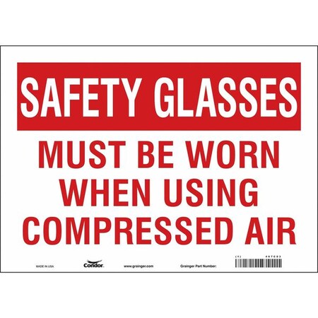 Safety Sign, 10 In Height, 14 In Width, Vinyl, Horizontal Rectangle, English, 467C03