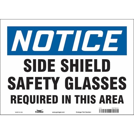 Safety Sign, 10 In Height, 14 In Width, Vinyl, Horizontal Rectangle, English, 467A34