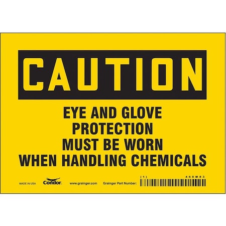 Safety Sign, 5 In Height, 7 In Width, Vinyl, Horizontal Rectangle, English, 468M83
