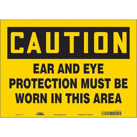 Safety Sign, 10 In Height, 14 In Width, Vinyl, Horizontal Rectangle, English, 468M36