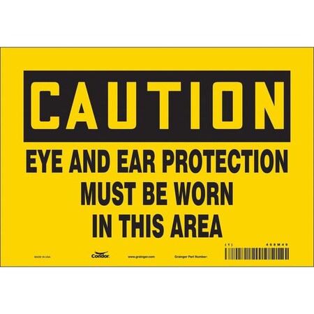 Safety Sign, 7 In Height, 10 In Width, Vinyl, Vertical Rectangle, English, 468M49