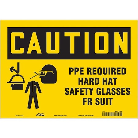 Safety Sign, 10 In Height, 14 In Width, Vinyl, Horizontal Rectangle, English, 468N94