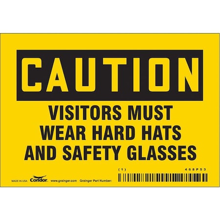 Safety Sign, 3 1/2 In Height, 5 In Width, Vinyl, Horizontal Rectangle, English, 468P53