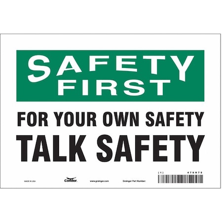 Safety Sign, 7 In Height, 10 In Width, Vinyl, Vertical Rectangle, English, 479H75