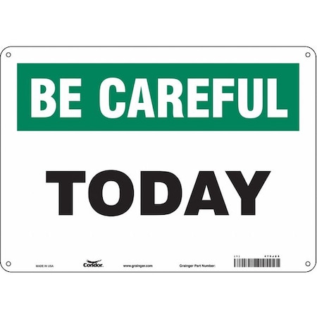 Safety Sign, 10 In Height, 14 In Width, Aluminum, Horizontal Rectangle, English, 479J25