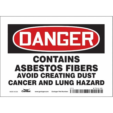 Safety Sign, 5 In Height, 7 In Width, Vinyl, Horizontal Rectangle, English, 479L36