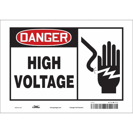 Safety Sign, 7 In Height, 10 In Width, Vinyl, Vertical Rectangle, English, 479W72