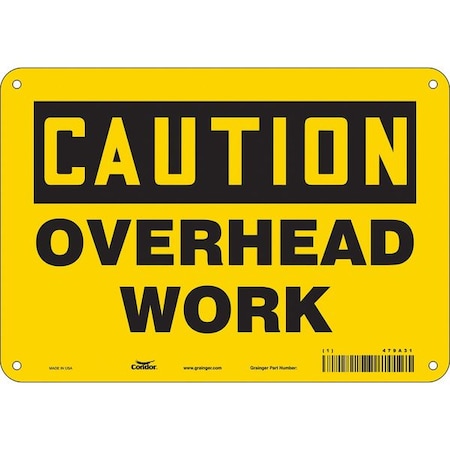 Safety Sign, 7 In Height, 10 In Width, Aluminum, Vertical Rectangle, English, 479A31