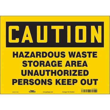 Safety Sign, 10 In Height, 14 In Width, Vinyl, Horizontal Rectangle, English, 470F83