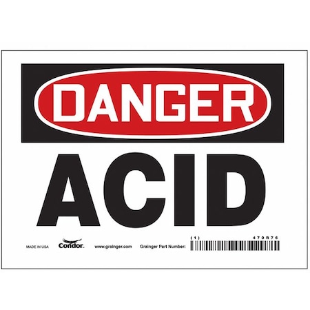 Safety Sign, 5 In Height, 7 In Width, Vinyl, Horizontal Rectangle, English, 470R76