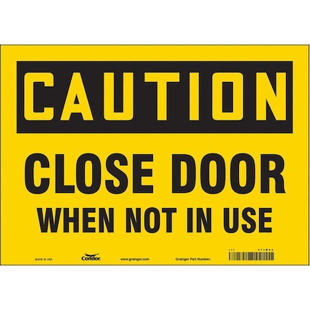 Safety Sign, 10 In Height, 14 In Width, Vinyl, Horizontal Rectangle, English, 471W82