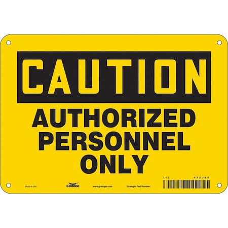 Safety Sign, 7 In Height, 10 In Width, Aluminum, Vertical Rectangle, English, 472J65