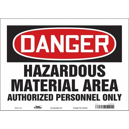 Safety Sign, 10 In Height, 14 In Width, Vinyl, Horizontal Rectangle, English, 472P75