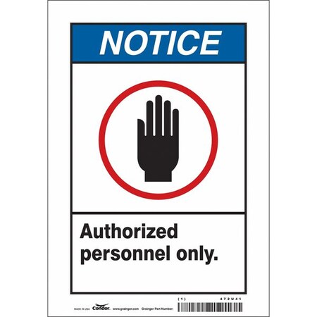 Safety Sign, 10 In Height, 7 In Width, Vinyl, Horizontal Rectangle, English, 472U41