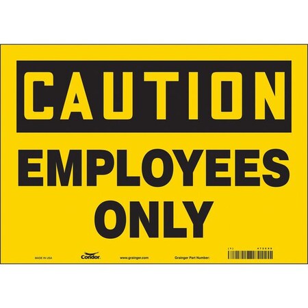 Safety Sign, 10 In Height, 14 In Width, Vinyl, Horizontal Rectangle, English, 472C99