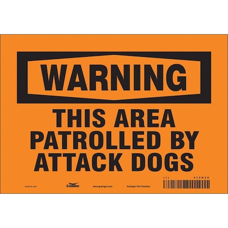 Safety Sign, 7 In Height, 10 In Width, Vinyl, Vertical Rectangle, English, 473N35