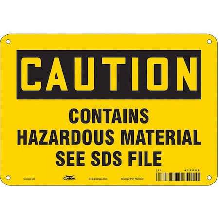 Safety Sign, 7 In Height, 10 In Width, Aluminum, Vertical Rectangle, English, 476G66