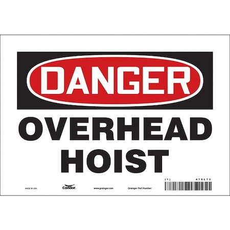Safety Sign, 7 In Height, 10 In Width, Vinyl, Vertical Rectangle, English, 476L70