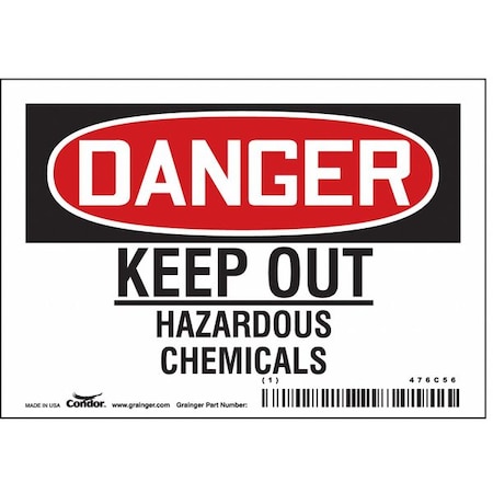 Safety Sign, 3 1/2 In Height, 5 In Width, Vinyl, Horizontal Rectangle, English, 476C56