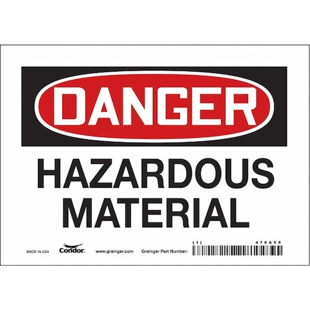 Safety Sign, 5 In Height, 7 In Width, Vinyl, Horizontal Rectangle, English, 476A55