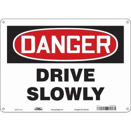 Safety Sign, 10 In Height, 14 In Width, Aluminum, Horizontal Rectangle, English, 477H56