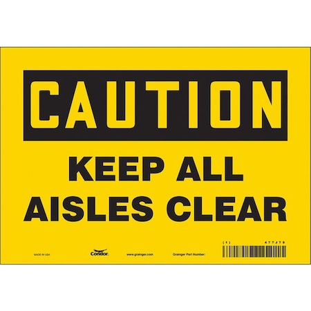 Safety Sign, 7 In Height, 10 In Width, Vinyl, Vertical Rectangle, English, 477J79