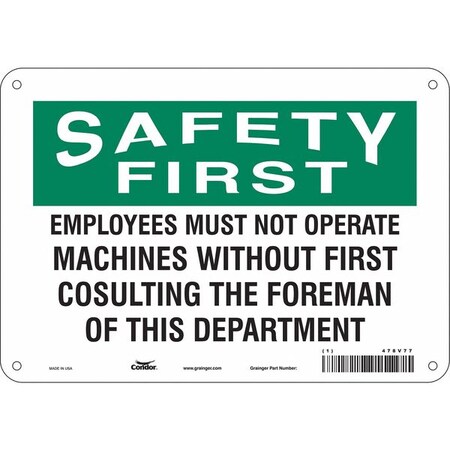 Safety Sign, 7 In Height, 10 In Width, Polyethylene, Vertical Rectangle, English, 478V77