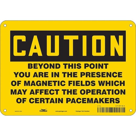 Safety Sign, 7 In Height, 10 In Width, Aluminum, Vertical Rectangle, English, 478Y53