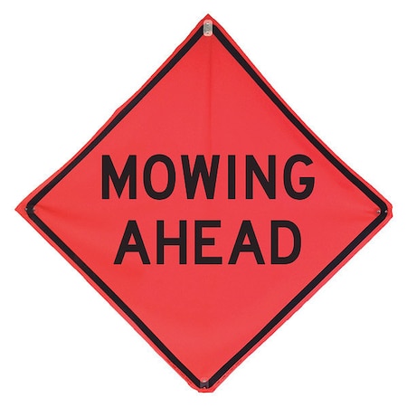 Mowing Ahead Traffic Sign, 48 In H, 48 In W, Polyester, PVC, Diamond, English, 669-C/48-MO-MA