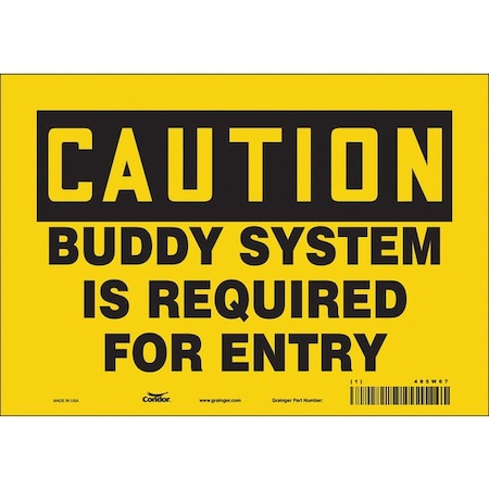 Safety Sign, 7 In Height, 10 In Width, Vinyl, Vertical Rectangle, English, 485W67