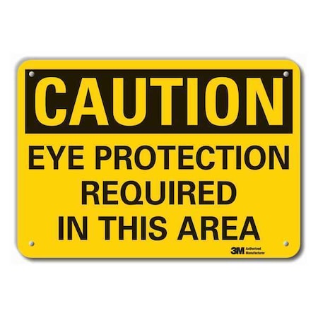 Caution Sign,7 In. H,Alum,Eye Protection, LCU3-0358-RA_10x7