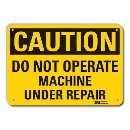 Reflective  Machine & Operation Caution Sign, 7 In Height, 10 In Width, Aluminum, English