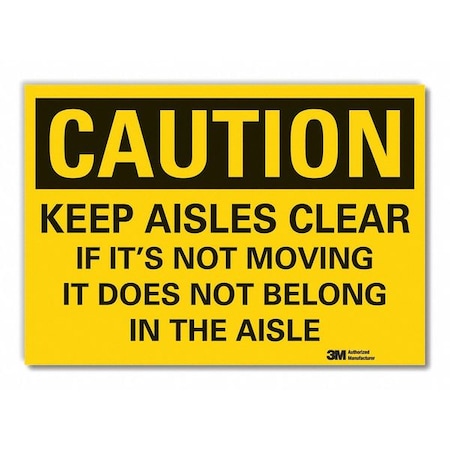 Caution Sign,10 In. H,Vinyl,Keep Aisles