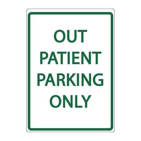 Parking Sign,OUT PATIENT PARKING,18X12