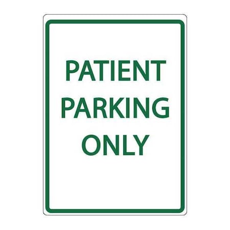 Parking Sign,PATIENT PARKING ONLY,18X12