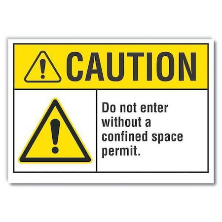 Caution Sign,Self-Adhesive Vinyl,10 In H