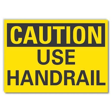 Handrail Caution Reflective Label, 7 In H, 10 In W, Reflective Sheeting, English, LCU3-0218-RD_10x7