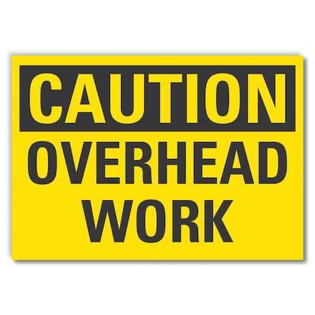 Caution Sign,Self-Adhesive Vinyl,7 In. H, LCU3-0226-RD_10x7